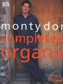 Monty Don Completely Organic